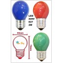 AMPOLLETA BOLA LED E27 COLOR 2W FORMATO MAYOR